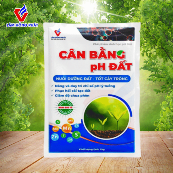 Cân Bằng pH Đất – Tối Ưu pH, Cải Tạo Đất, Nuôi Dưỡng Cây Trồng